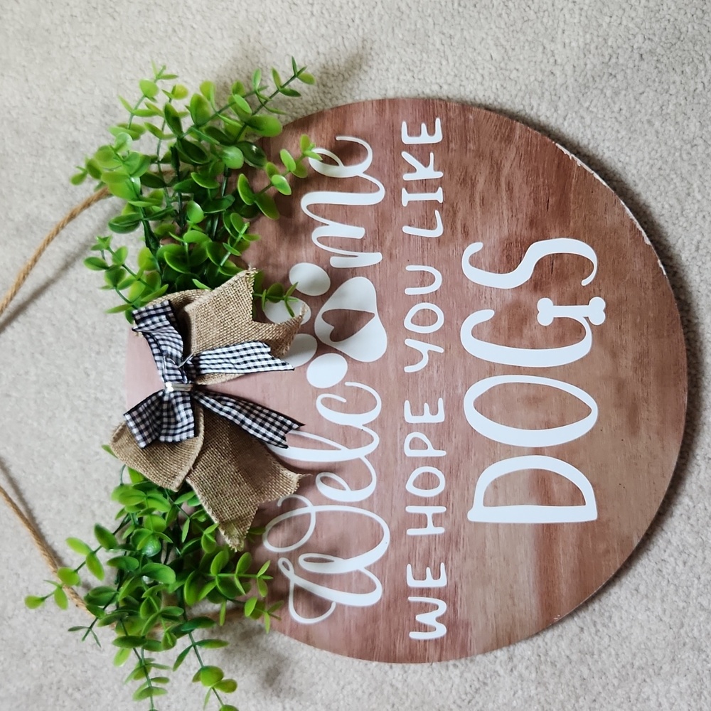 Welcome Sign Hope You like Dogs-OS